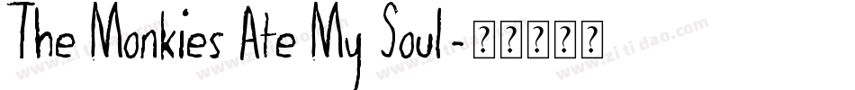 The Monkies Ate My Soul字体转换